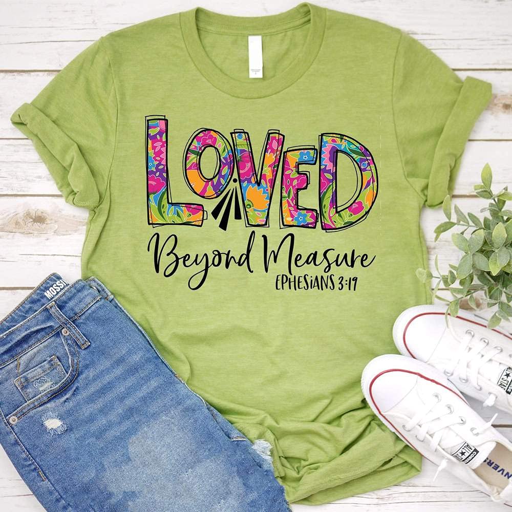 Love in Faith | Loved Beyond Measure | Graphic Print Christian Shirts | Faith-Based Apparel | Unisex Heather Green